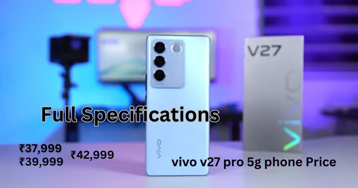 vivo v27 pro 5g phone Price