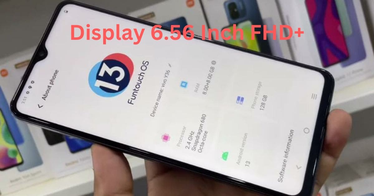 Vivo Y36 Display 6.56 Inch FHD+